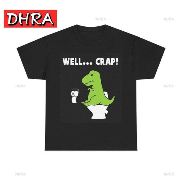 Well Crap Funny Dinosaur T Cute Unisex Heavy Cotton Graphic Hiphop Tees Unique Retro Vintage Tee Shirt L260306 thumbnail 2