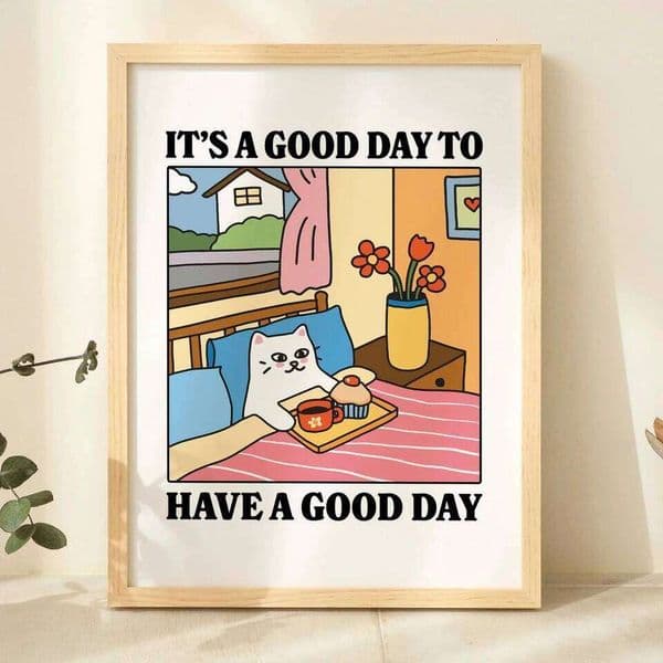 To Have A Good Day Cartoon Cat Wall Art Prints Canvas Painting Poster Picture For Living Children Room Home Decor Gift 26Y0325