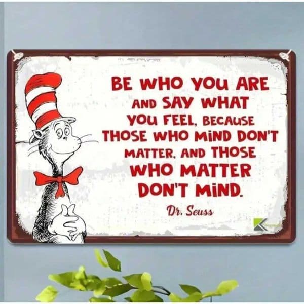 Dr Seuss Vintage Metal Sign 8x12 Inch Retro Cat Wall Decor Be Who You Are Tin Poster for Home Bar Cafe C260529
