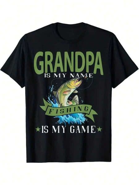 S Funny Fishing Grandpa T-Shirt - Grandpa Is My Name Fishing Is My Game Slogan Fish Graphic 100 T260428