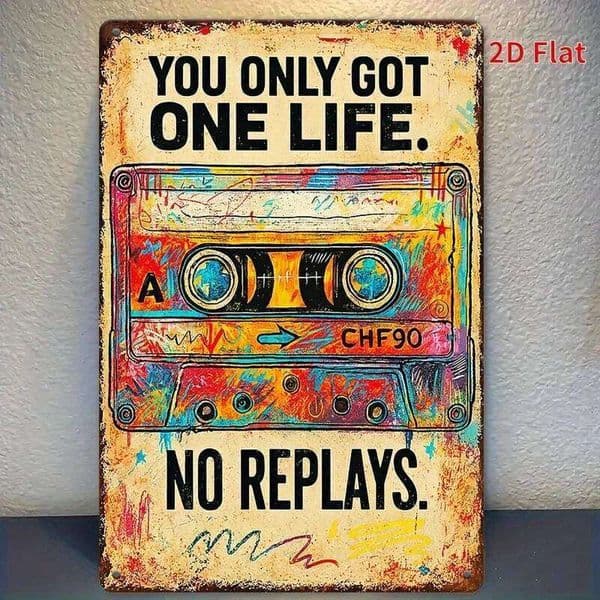 "You Only Got One Life" Metal Wall Art - Retro Tin Sign with Colorful Vinyl Record Design, Rustic Home, Bar, Cafe, Garage D 26H0429