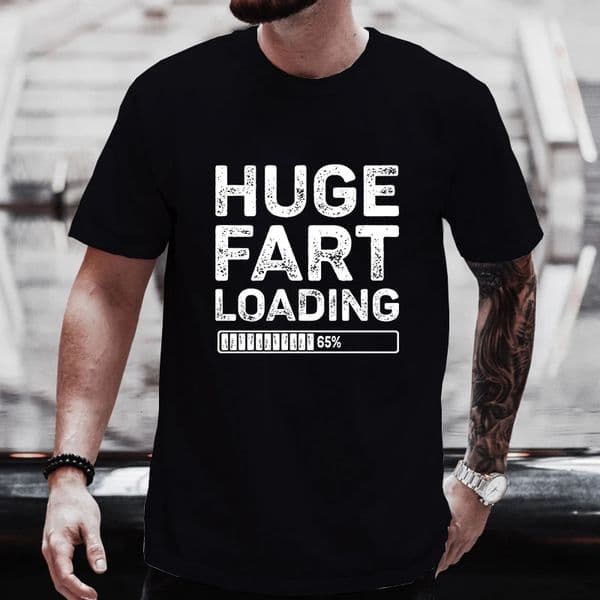 Huge Fart Loading Mens Tshirt Humor Tee Joke Gag for Dad Gifts Guys Male Clothes Short Sleeve Tees Funny Graphic Tops 260227