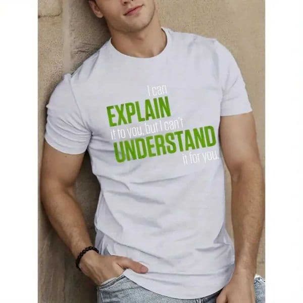 ArrivalI Can Explain New It to You Men's Short Sleeve T-shirt Summer T-shirt Top Z260602