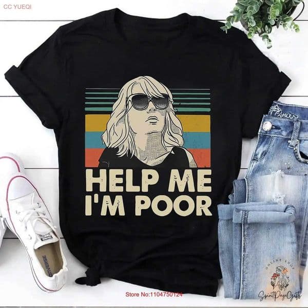 Help Me I m Poor Vintage T Shirt Funny Movie Quote Retro Comedy Bridesmaids Inspired Classic Humor Top vintage Washed homme L260529