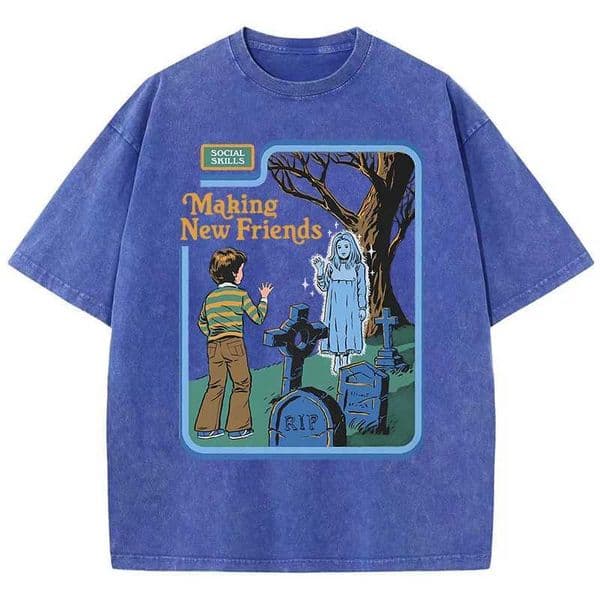 Washed Social Skills Making New Friends Retro Male Women T-Shirts Hip Hop Breathable Tops Casual T Shirt Oversized Cotton T-Shir C260605