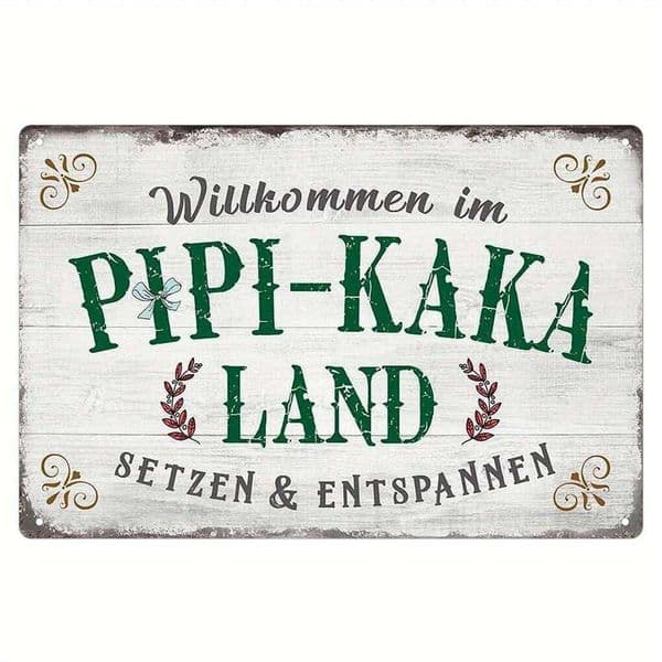Vintage Pipi-Kaka Land Metal Sign Rustic Iron Wall Art Decor, , Multifunctional for Home, Bar, Cafe, Garage - German Text 26L0613