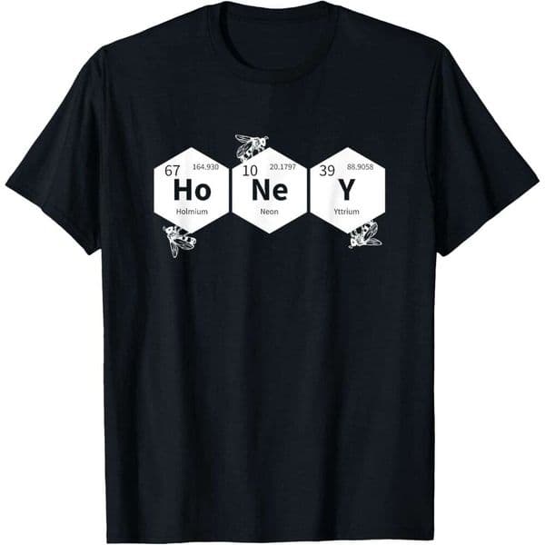 25ss T shirt for Mens Honey - Funny Periodic Table of Elements Design T-Shirt Shirts Tshirt Graphic Tee Casual Tops Short sleeve Free shipping