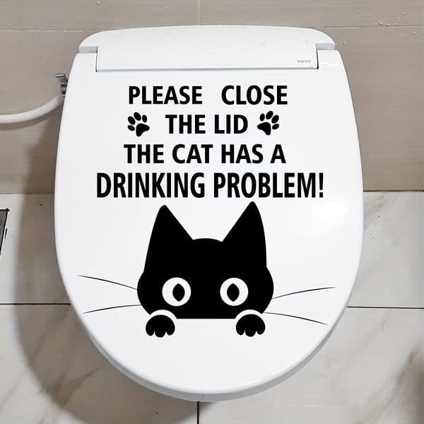 PLEASE CLOSE THE LID THE CAT HAS A DRINKING PROBLEM Cat Toilet Stickers Bathroom Toilet Lid Backrest Decoration WC Accessories