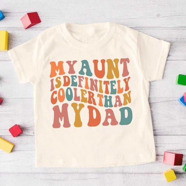 My Aunt Is Definitely Cooler Than My Dad Printed Kids Shirt Funny Child Retro T-shirt Tops Boys Girls Short Sleeve Tee Clothes M250116