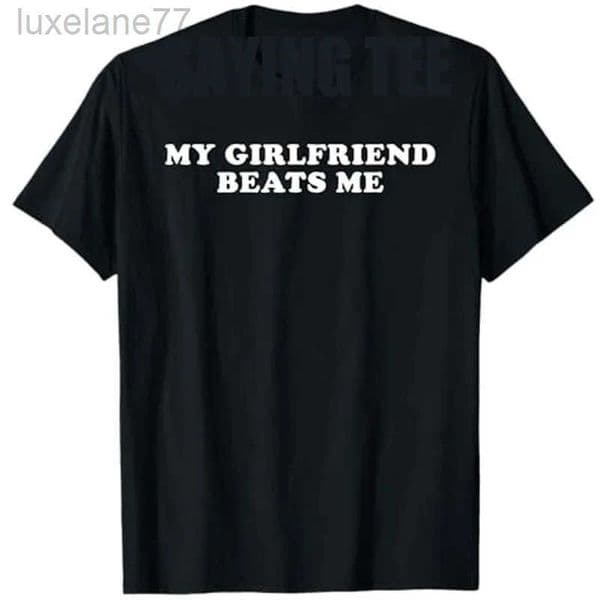 T-Shirt Mens Women Fashion Letters Print Sarcastic Saying Tee Boyfriend Gift Humor Funny Streetwear