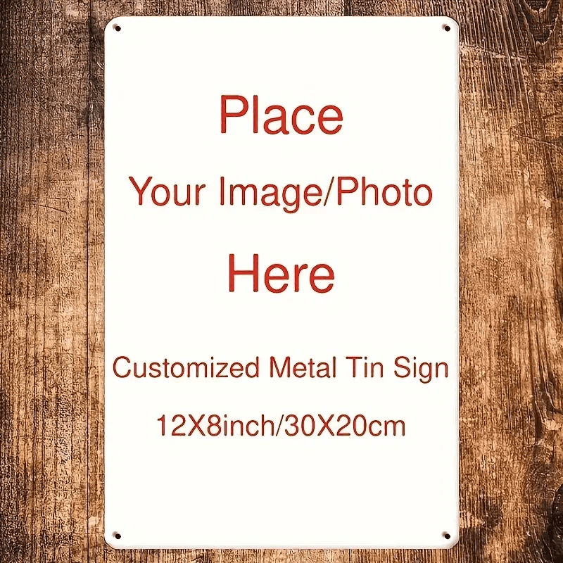 TEMU 2d Flat, 1pc Custom Metal Tin Sign With Your Own Image, Vintage Style Retro Tin Sign Custom Sign For Wall Outdoor, Indoor, Street, Office, Home, Business, Bathroom, Gift, Bar Signs, Room Decor