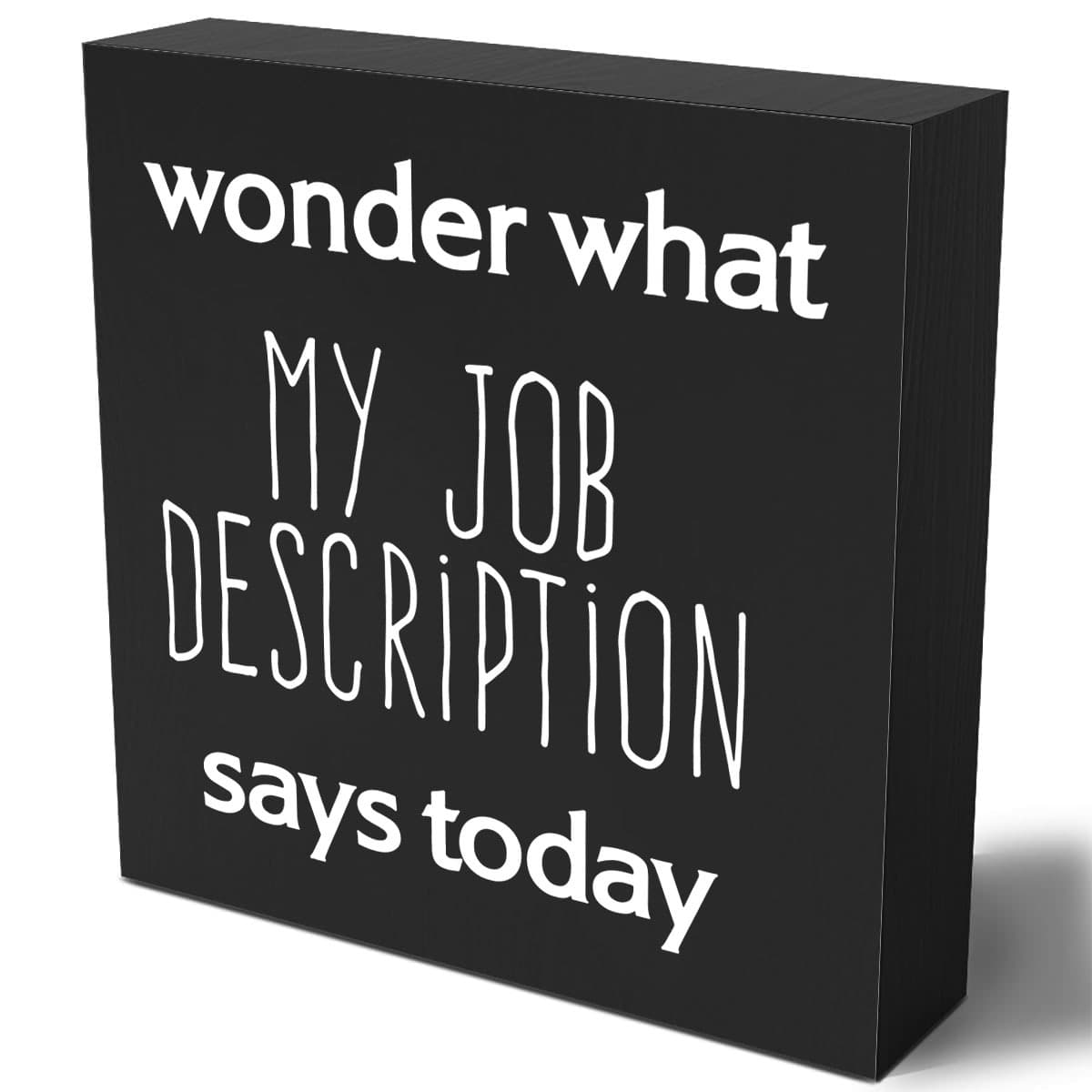 TEMU 1pc, Wood Box Sign Decor, Desk Sign, I Wonder What My Job Description Wooden Box Block Sign, Rustic Home Office Shelf Wall Decoration Coworkers Present