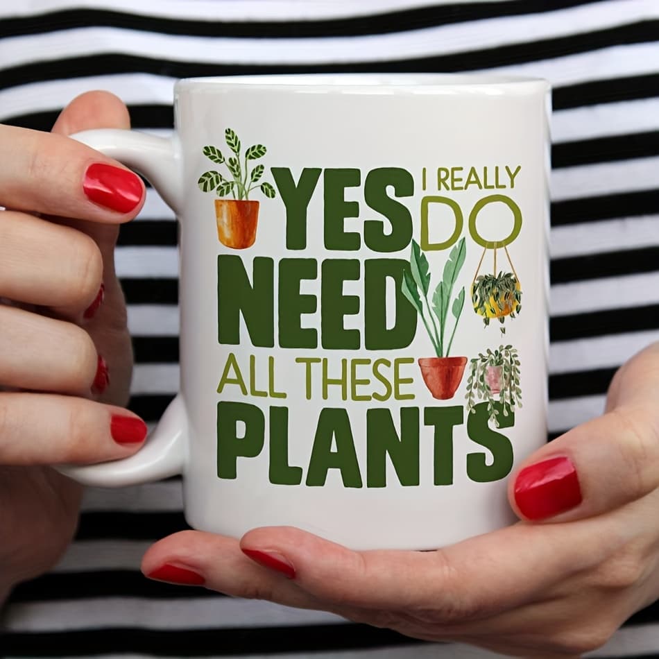 TEMU Plant Lover Coffee Mug, Tea Cup, Landscape Green , Yes I Really Do Need All Plants