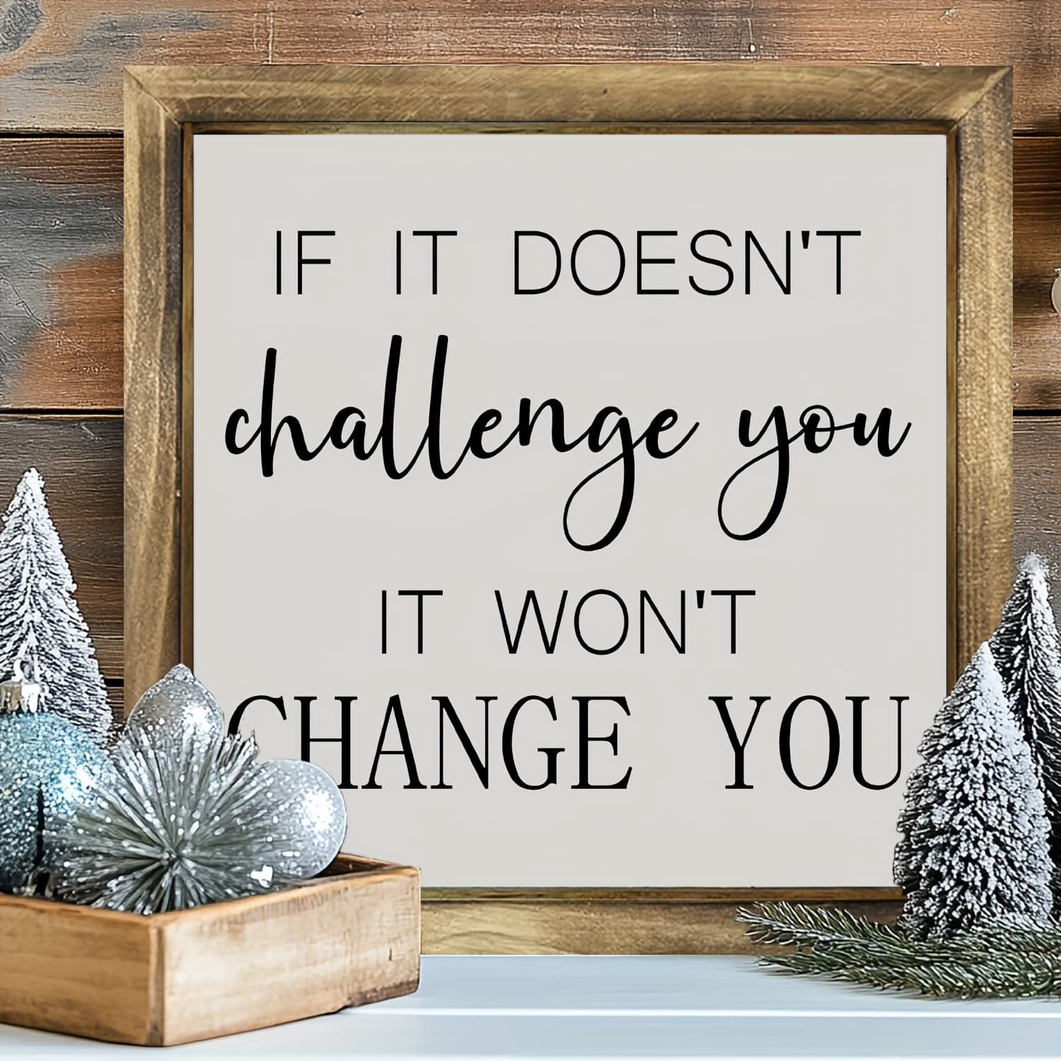 TEMU 2d Flat - 2d Flat 1pc Inspirational Quote Wooden Sign - "if It Challenge You, 't Change You" - Contemporary Style Tabletop Plaque, Multipurpose Wall Decor For , Rustic Christmas Holiday Design