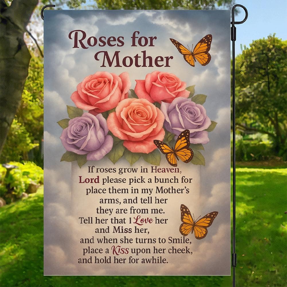 TEMU 1pc Mother's Memorial Garden Flag - Roses For Mom, Sympathy Gift In Memory Of Mother, Cemetery Memorial Flag, Outdoor Yard Lawn Decoration. Note: Single-sided Print, 100% Polyester Fiber Material