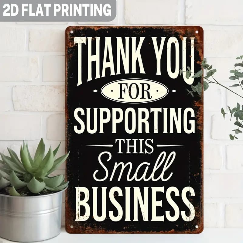 TEMU 2d Flat Small Business Thank You Sign - Vintage 2d Flat Metal Wall Decor 8x12 Inches Suitable For Indoor Outdoor Use - Small Business Appreciation Sign For - Iron Retro Signage 2d Flat