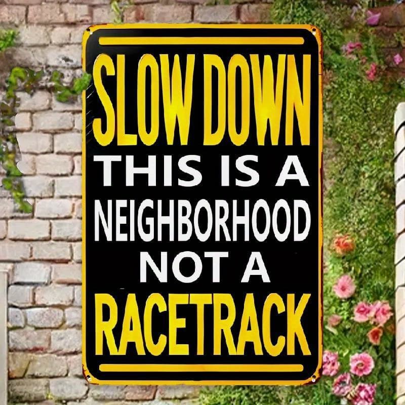 TEMU 1pc Slow Down Sign - 8x12 Inch Metal Wall Decor With Humorous " Not A " Message, Rustic Cautionary Traffic Sign For Home, Garden, Garage, Coffee Shop & Office, Industrial Home Decor