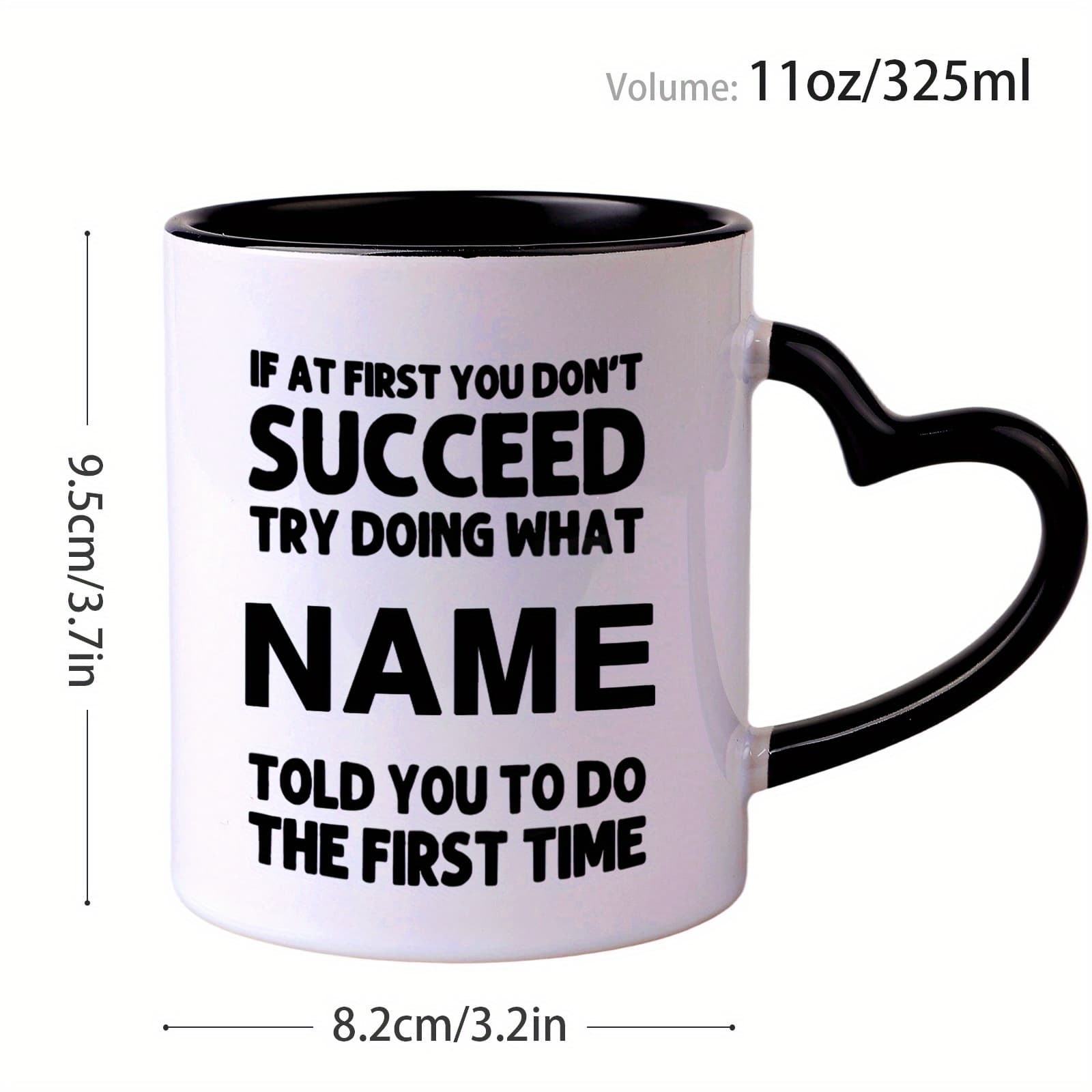 TEMU 1pc Personalize Name Coffee Cup, 11oz Ceramic Mug With Heart-shaped Handle, " Don't , Try Doing What " A Gift For Family, , And , Used In School , Kitchens, And Homes, Kitchen Accessories