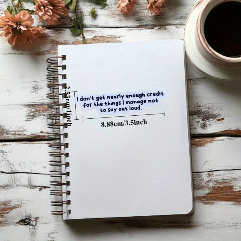 TEMU Funny Stickers " Get Enough Credit For The Things I Manage Not To Loud" Blue Text On White & Reusable Vinyl Computer, Laptop