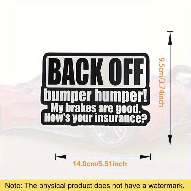 TEMU 1pc "back Off Bumper Humper! My Brakes Are Good. How's ?" Vinyl Decal Waterproof Self-adhesive Bumper Sticker For Cars, Trucks, Laptops, Windows, Fuel Tanks & More , Easy To Apply