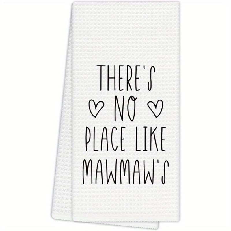 TEMU 1pc Mawmaw's Grandma Mother Gifts Kitchen Towels, Mawmaw Grandma Gifts From Grand Hand Towels For Decor, 's No Like Mawmaw's Dishcloths Dish Towel For Kitchen