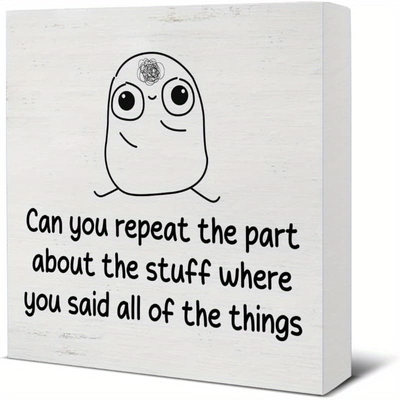 TEMU 2d Flat Funny Office Gift For Friend Coworker Employee, Office Humor Sarcastic Wood Sign Work Office Cubicle Desk Decor, Can You Repeat The Part Stuff 5x5 Inch