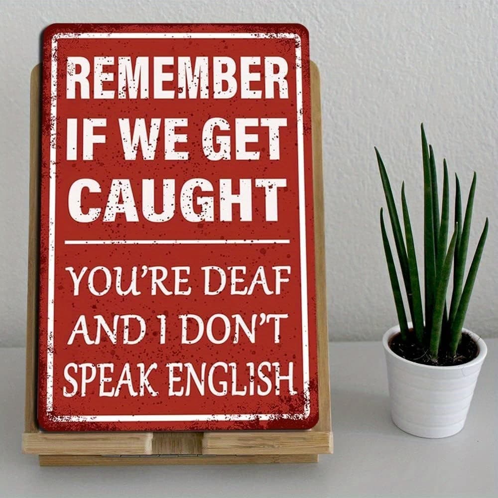 TEMU 2d Flat, 1pc Metal Tin Sign - "remember If You're Deaf And " - Humorous Garage Decor For Man Cave, Bar, Home Office, 8x12 Inch, Metal Wall Art Decor, Bar Decoration, Message, 2d Flat