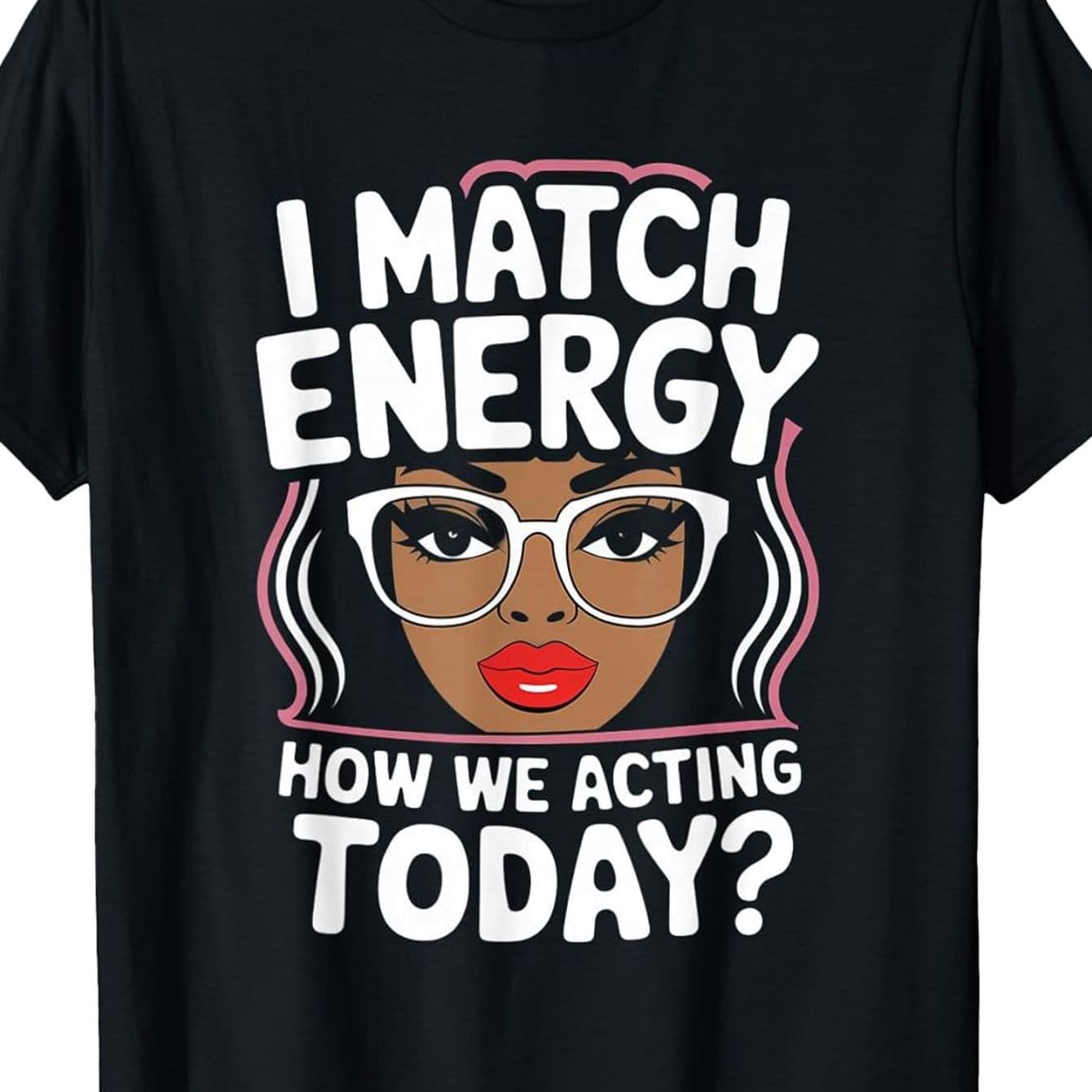 TEMU I Energy To Our Behavior Today With Satirically Funny Resonance T-shirts, Women's , Black, Machine Washable, Birthday Party Gifts, Gifts