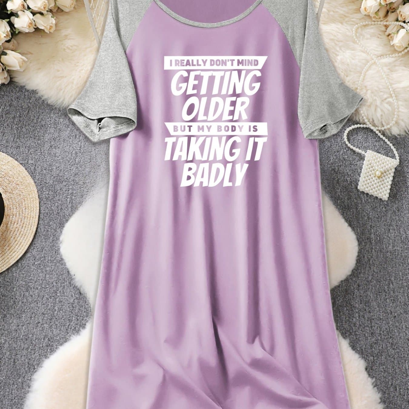 TEMU I Really Getting Older; Is Protesting Against The Printed Raglan Sleeve Nightgown With A Round Neck And Short Sleeves For Casual Women's Wear E21