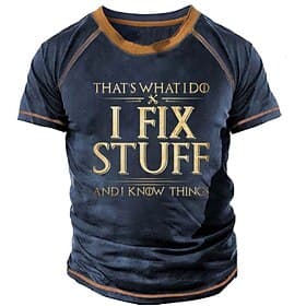 Men's Funny Graphic T-Shirt I Fix Stuff I Know Things Short Sleeve Handyman Work Humor Tee