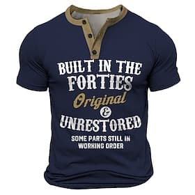 Men's Funny Henley T-Shirt - Built in the Forties Original  Unrestored, Some Parts Still in Working Order 40th Birthday Gift
