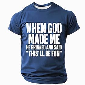 Men's Bible Funny Short Sleeve T-Shirt with 'When God Made Me He Grinned And Said This'll Be Fun' Graphic Print for Humorous Lifestyle