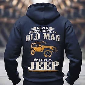 Felpa grafica da uomo - Non sottovalutare un uomo anziano con un Jeep stile di vita fuoristrada