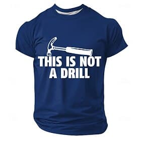 Funny Tool Pun Shirt, This Is Not A Drill Hammer Graphic Tee for Men, Carpenter Construction Humor Gift T shirt, Clothing Apparel S M L XL XXL XXXL