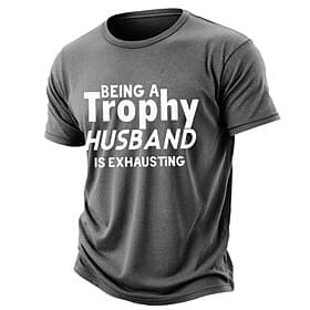 Vintage Distressed Being A Trophy Husband Is Exhausting Sarcastic Quote Tee Mens Washed Soft Cotton Blend Graphic Shirt Clothing Apparel S M L XL XXL XXXL