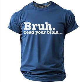 Bruh Read Your Bible Funny Christian Men's Sarcastic Religious Meme T Shirt Graphic Crew Neck Short Sleeve Church Youth Group Gift for Son Designer Clothing Ap