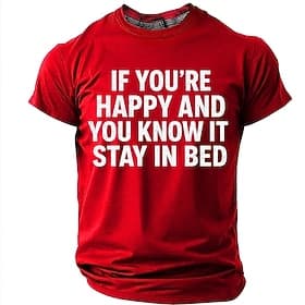 T-shirt homme « Si tu es heureux et que tu le sais, reste au lit » - Humour introverti et paresseux - S, M, L, XL, XXL, XXXL