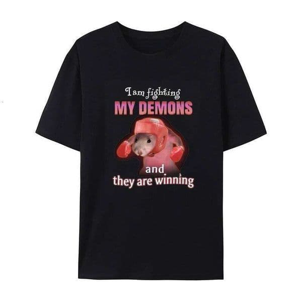 Interesting, I Am Battling My Demon Winning A Mouse Meme Casual T-shirt Men's and Women's Luxury Brand Top