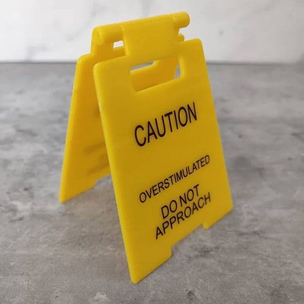 Bestseller Caution Overstimulated Two-Sided Folding Floor Sign Creative Office Desk Decorations Funny Gifts ddmytues