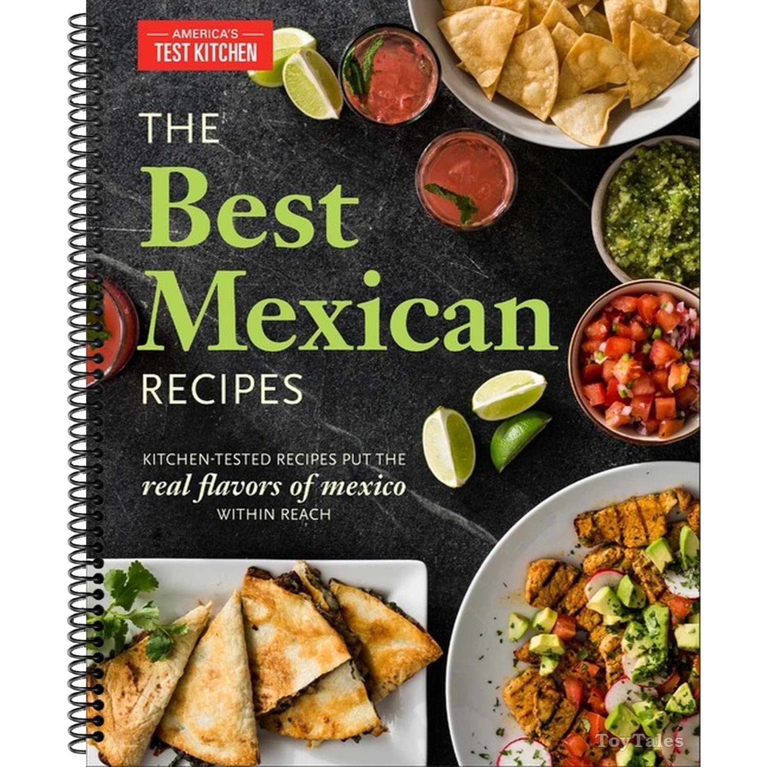 TEMU The Best Mexican Recipes: Kitchen-tested Recipes Put The Real Flavors Of Mexico Within Reach (spiral-bound)