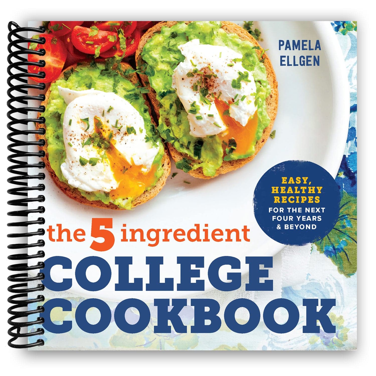 TEMU The 5-ingredient College Cookbook: Easy, Healthy Recipes For The Next 4 Years & Beyond (spiral Bound)