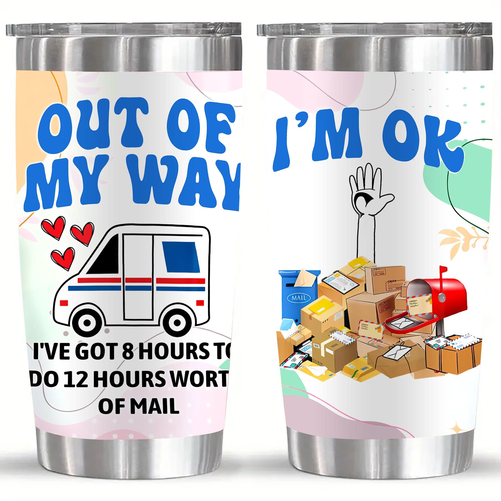 TEMU 20oz Tumbler For Mail Carriers Featuring A Design - Double Wall Vacuum Insulated Travel Mug With A Lid, With A And The Phrases " I'm Ok" And " Got To Do 12 Hours Of Mail"