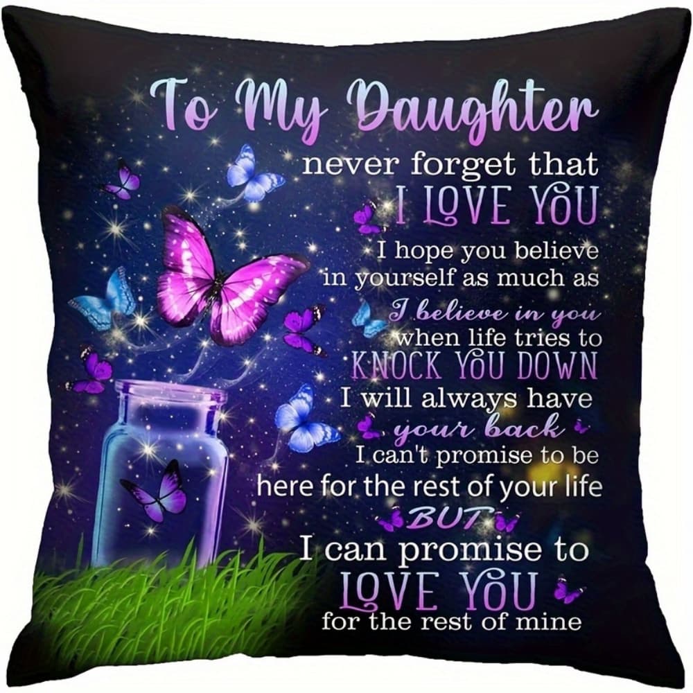 TEMU 1pc To My Daughter Pillow Cover - Polyester Decorative Throw Pillow Cover, 18x18 Inch, Birthday Gift For Women, Daughter And Mom, Unique Gift For Special Occasion