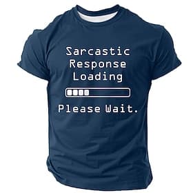 T-shirt graphique humoristique pour homme 'Veuillez patienter réponse en cours de chargement'