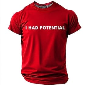 Men's I Had Potential Funny Sarcastic Quote Minimalist Meme T Shirt Graphic Regular Fit Gifted Child Burnout Humor Casual Daily Designer Clothing Apparel S M L